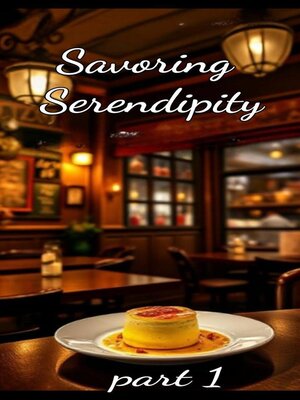 cover image of Savoring Serendipity, Part 1